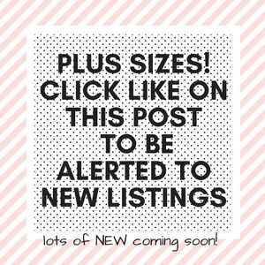 New Arrivals and Plus Sizes!